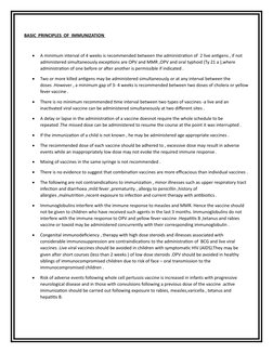 BASIC PRINCIPLES OF IMMUNIZATION
A minimum interval of 4 weeks is recommended between the administration of 2 live ant