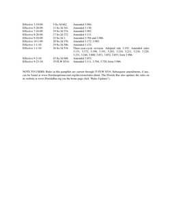 Effective 3-19-09:
5 So.3d 662.
Amended 3.984.
Effective 5-28-09:
11 So.3d 341.
Amended 3.130.
Effective 7-16-09:
19 S