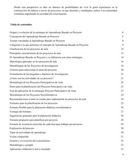 Desde esta perspectiva se abre un abanico de posibilidades de vivir la grata experiencia en la
construcción de saberes a trav