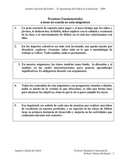 Instituto Nacional del Fútbol - El Aprendizaje del Fútbol en la Iniciación - 2009
Premisas Fundamentales
a tener en cuent