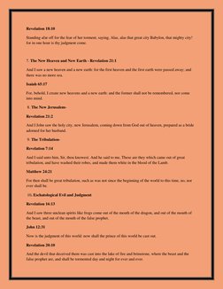 Revelation 18:10
Standing afar off for the fear of her torment, saying, Alas, alas that great city Babylon, that mighty city