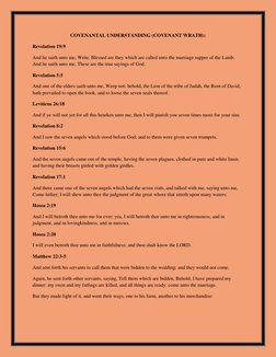 COVENANTAL UNDERSTANDING (COVENANT WRATH):
Revelation 19:9
And he saith unto me, Write, Blessed are they which are called u