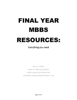 Page 1 of 27
FINAL YEAR
MBBS
RESOURCES:
Everything you need
By A. J. NAYAK
M.B.B.S. INTERN(casual batch)