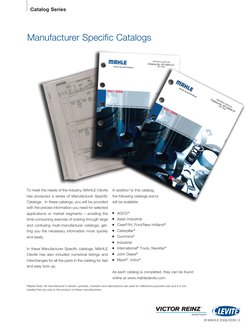 Manufacturer Specific Catalogs
© MAHLE 2008/2009 | 3
Catalog Series
To meet the needs of the industry, MAHLE Clevite
has pro