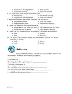 8 | P a g e
a. freshness of the vegetables
c. good quality
b. quantity of buying
d. vegetable needed
6. Th