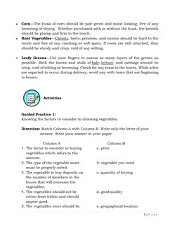 5 | P a g e
•
Corn—The husk of corn should be pale green and moist looking, free of any
browning or drying. Whether