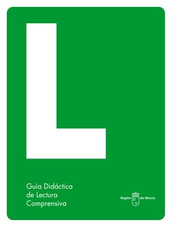 Guía Didáctica
de Lectura
Comprensiva