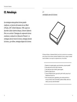 Guía de Lectura Comprensiva
12
13
02. Metodología
Las estrategias metacognitivas lectoras pueden
clasifcarse, en función del