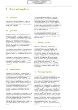 1
Scope and objectives
1.1
Introduction
This chapter of the Report defines the scope. This
includes what kinds of risk are co