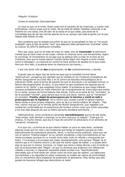 ¡Magufo! ¡Crédulo!
¡Crees en tonterías! ¡Demuéstralas!
La cosa es que va al revés. Estas cosas son el opuesto de las creencia