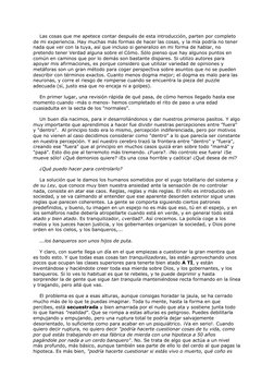 Las cosas que me apetece contar después de esta introducción, parten por completo
de mi experiencia. Hay muchas más formas de