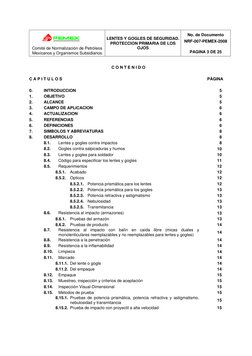 Comité de Normalización de Petróleos
Mexicanos y Organismos Subsidiarios
LENTES Y GOGLES DE SEGURIDAD.
PROTECCION PR