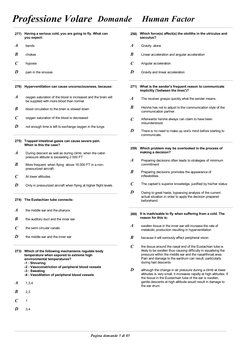 Domande
Human Factor
Professione Volare
277)
Having a serious cold, you are going to fly. What can
you expect:
A
bends
B
ch