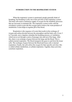 INTRODUCTION TO THE RESPIRATORY SYSTEM
When the respiratory system is mentioned, people generally think of
breathing, but br