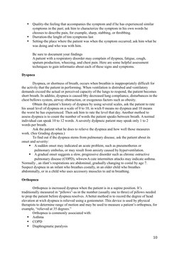 
Quality-the feeling that accompanies the symptom and if he has experienced similar
symptoms in the past; ask him to charac