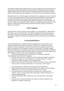 The adolescent child usually responds to those who pay attention to him. Showing interest in
the adolescent (and not his pro
