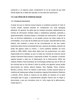 6
sustancia) y, en algunos casos, simplemente no se da cuenta de que está
siendo objeto de un delito (por ejemplo, en los