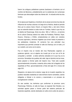 fueron los antiguos pobladores quienes bautizaron al territorio con el
nombre de Barranca, probablemente por la existencias d