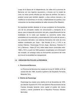 Luego de la época de la independencia, los valles de la provincia de
Barranca con sus ingenios azucareros y vínculos con la c