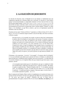 2. LA ELECCIÓN DE JESUCRISTO
La elección de Jesucristo como el libertador de la raza humana es fundamental para una
comprens