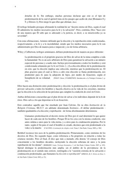dotarlas de fe. Sin embargo, muchas personas declaran que este es el tipo de
predestinación de la cual el apóstol trata en l