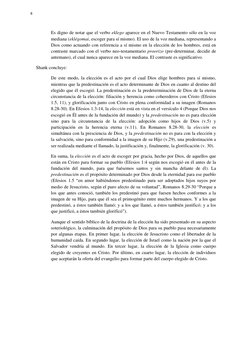 Es digno de notar que el verbo eklego aparece en el Nuevo Testamento sólo en la voz
mediana (eklégomai, escoger para sí mism