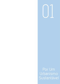 01
Por Um
Urbanismo
Sustentável
