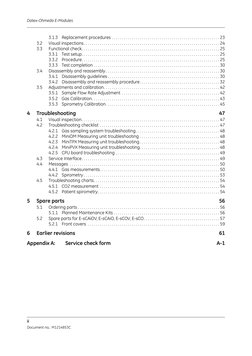 Datex-Ohmeda E-Modules
ii
Document no. M1214853C
3.1.3
Replacement procedures . . . . . . . . . . . . . . . . . . . . . . .