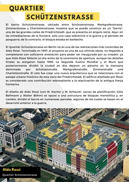 El
barrio
Schützenstrasse,
ubicado
entre
Schützenstrasse,
Markgrafenstrasse,
Zimmerstrasse y Charlottenstrasse, muestra