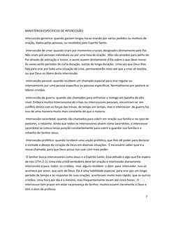 MINISTÉRIOS ESPECÍFICOS DE INTERCESSÃO
Intercessão genérica: quando gastam longas horas orando por vários pedidos ou motivos
