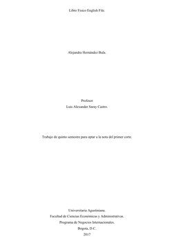 Libro Fisico English File.
Alejandra Hernández Bula.
Profesor
Luis Alexander Saray Castro.
Trabajo de quinto semestre para op