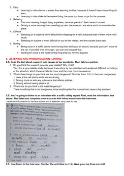 2.
Easy
●
Learning to ride a horse is easier than learning to drive, because it doesn’t have many things to
learn.
●
Learni