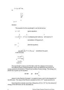 f = 3 x 1010 Hz
m
v =
3 x
108
s
λ = ?
Solution:
The equation for the wavelength λ can be derived a