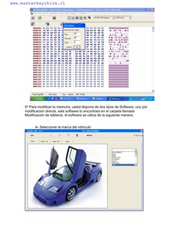 5º Para modificar la memoria, usted dispone de dos tipos de Software, uno por
modificación directa, este software lo enc