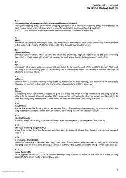 EN 1492-1:2000+A1:2008 (E)
7
3.4
representative sling/representative sewn webbing component
flat woven webbing sling, o