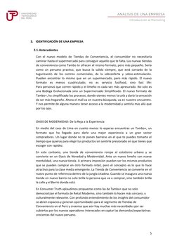5
2. IDENTIFICACIÓN DE UNA EMPRESA
2.1. Antecedentes
Con el nuevo modelo de Tiendas de Conveniencia, el