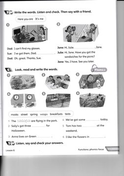 :: Write the words. Listen ond check. Then soy with o friend.
Here you ore lt's me
Ilod: I con't find mY gtosses.
Sue: I've g