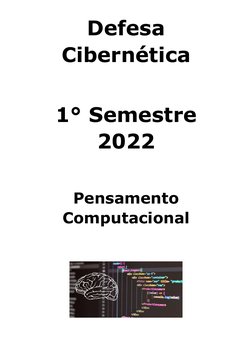 Defesa
Cibernética
1° Semestre
2022
Pensamento
Computacional