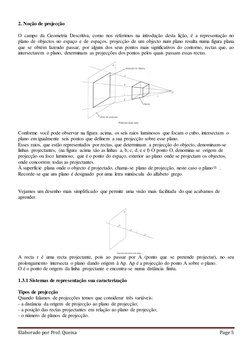 Elaborado por Prof. Queixa
Page 5
2. Noção de projecção
O campo da Geometria Descritiva, como nos referimos na introdu