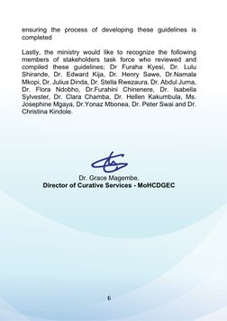 6
ensuring the process of developing these guidelines is
completed
Lastly, the ministry would like to recognize the f