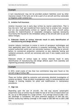 FEATURES OF AVIATION INDUSTRY
CHAPTER 1
IC-76 AVIATION INSURANCE
7
Example
A tyre manufacturer may not be provided pro