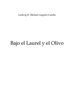 Ludwig H. Michael Augsten Candia
Bajo el Laurel y el Olivo