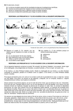 30. En este texto, el autor
A. le informa al público acerca de los resultados de algunas investigaciones científicas.
B.