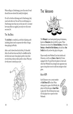 When rolling at a Disadvantage, you roll an extra D6 and
discard the most-desired die (usually the highest).
If a roll is at