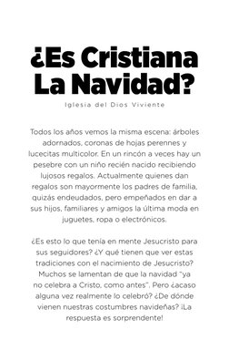 ¿Es Cristiana
La Navidad?
I g l e s i a d e l D i o s V i v i e n t e
Todos los años vemos la misma escena: árboles
ado