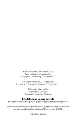 XC-S Edición 1.0 | December 2019
Reservados todos los derechos
Copyright © 2019 Living Church of God ®
Colaboradores: LCG