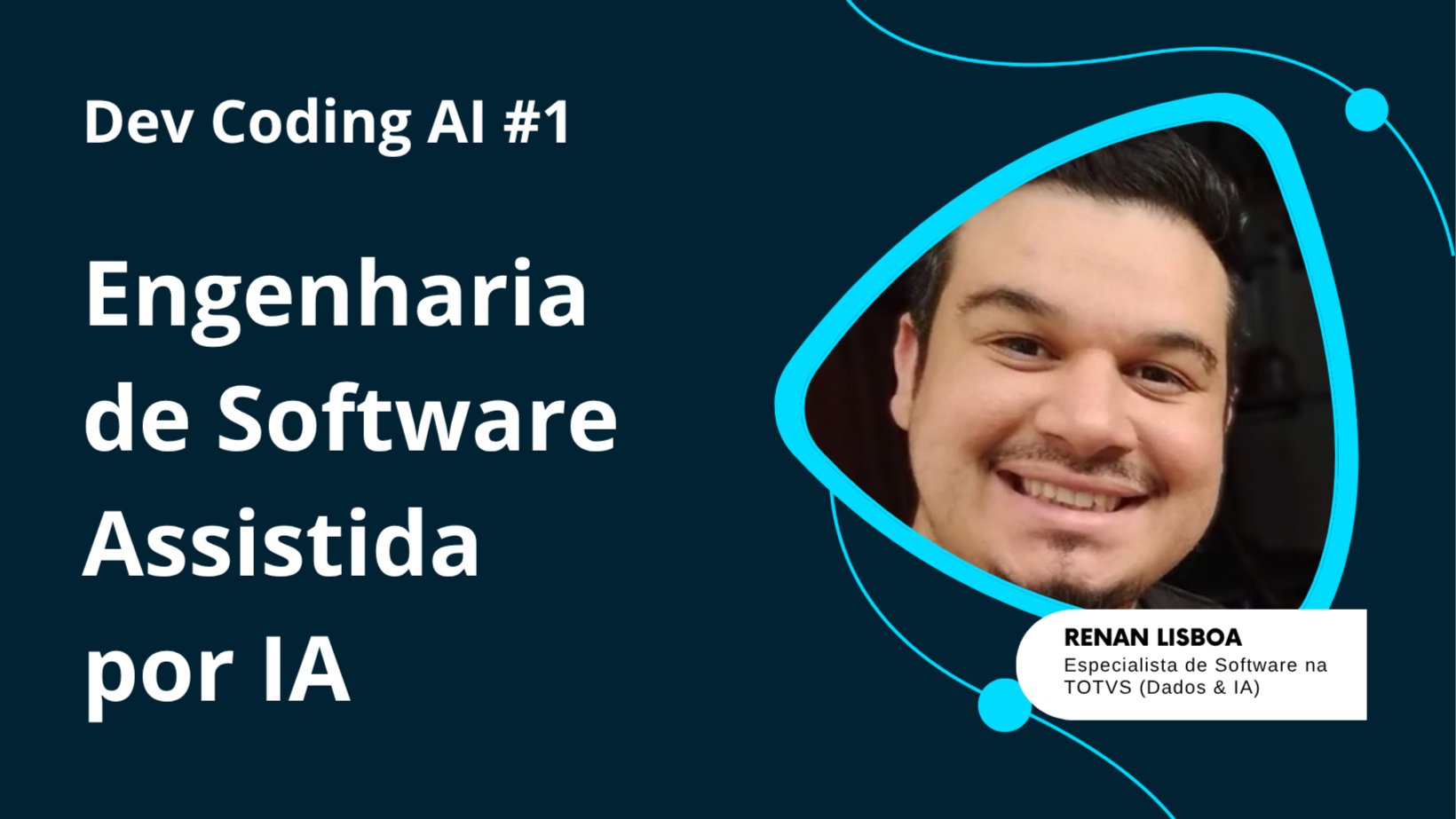 Dev Coding AI #1 | Engenharia de Software Assistida por IA