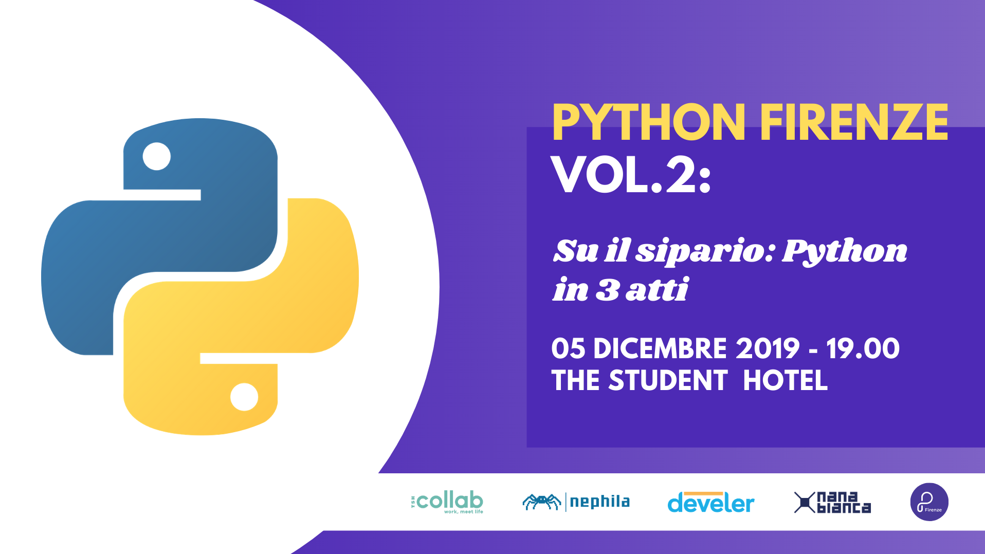 Python Firenze Vol.2: Su il sipario. Python in 3 Atti