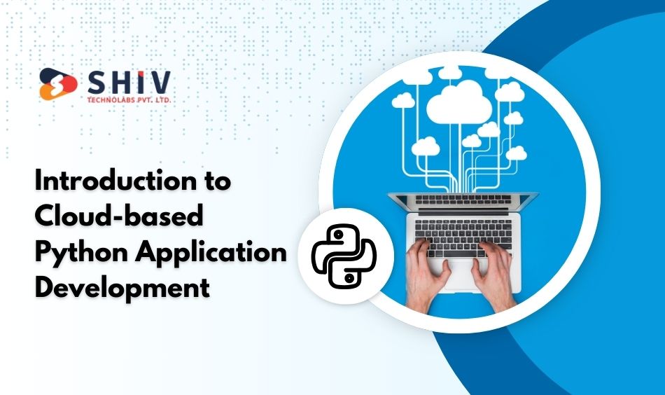 Introduction to Cloud-based Python Application Development