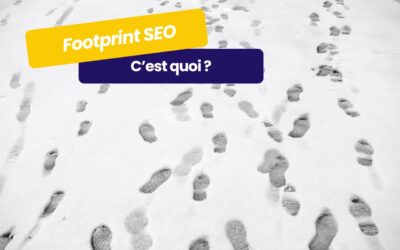 Footprints SEO : comprendre et éviter ces empreintes web